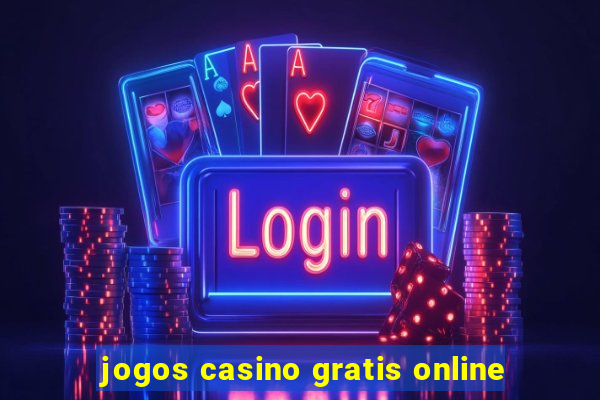 jogos casino gratis online