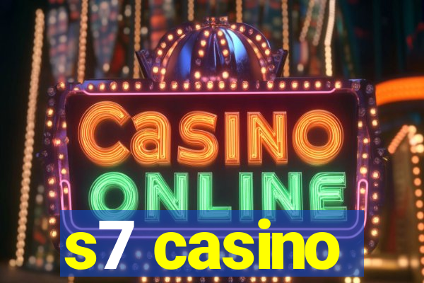 s7 casino