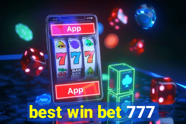 best win bet 777