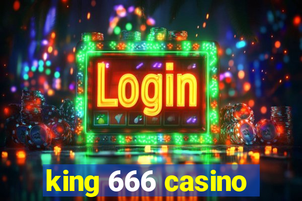 king 666 casino