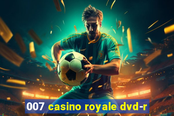 007 casino royale dvd-r