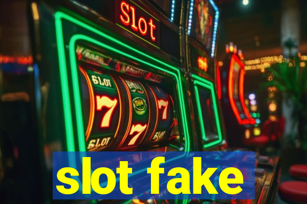 slot fake