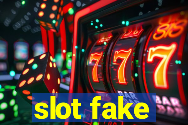 slot fake