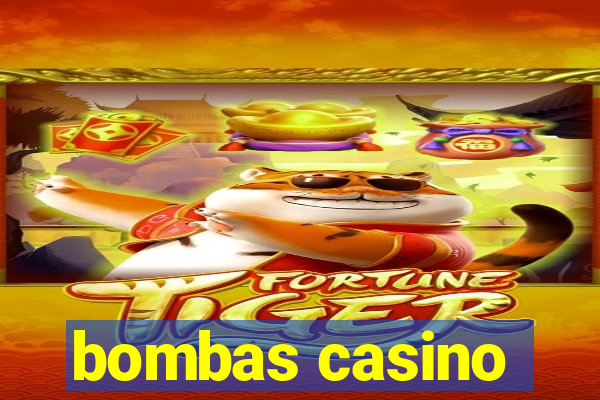 bombas casino