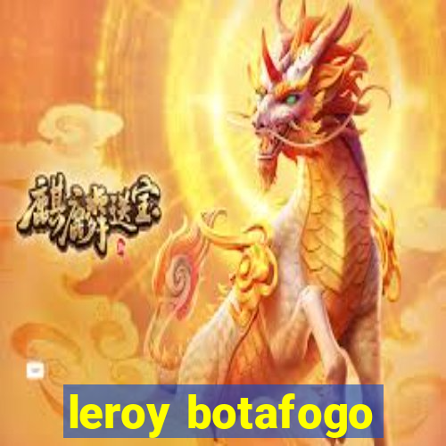 leroy botafogo