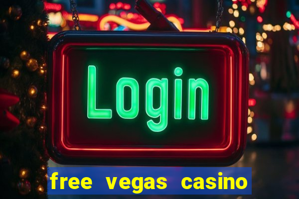 free vegas casino slot machines