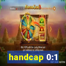 handcap 0:1