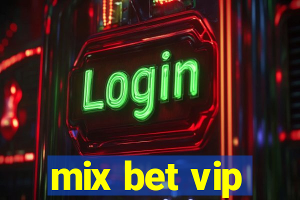 mix bet vip