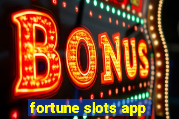 fortune slots app