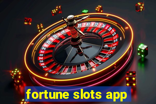 fortune slots app