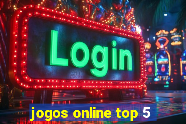 jogos online top 5