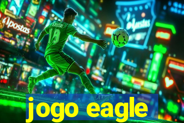 jogo eagle