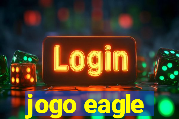 jogo eagle