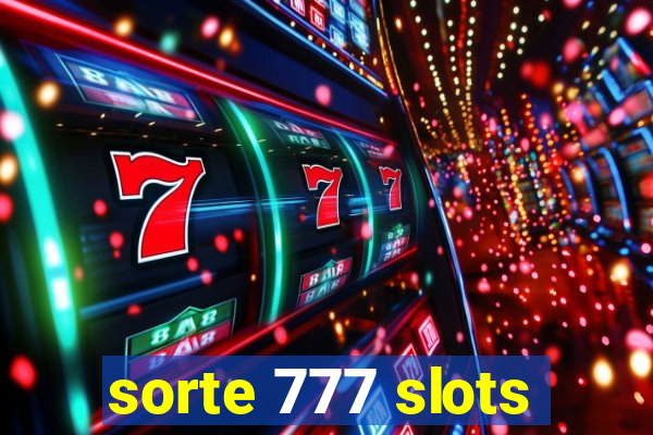 sorte 777 slots