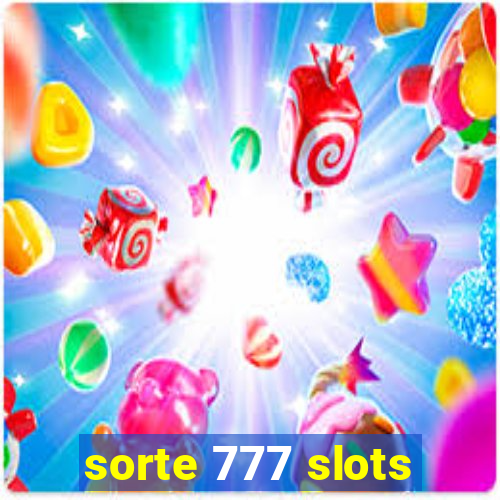 sorte 777 slots