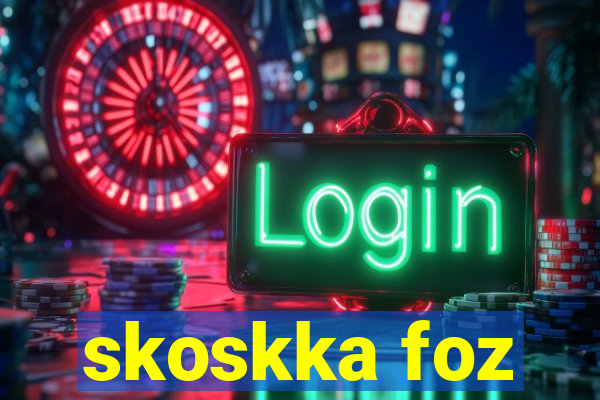 skoskka foz