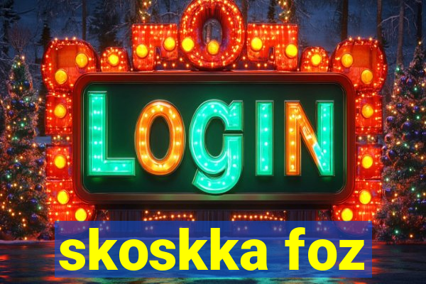 skoskka foz