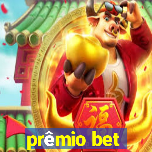 prêmio bet