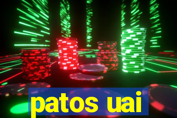 patos uai