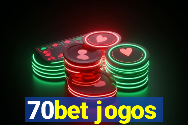 70bet jogos