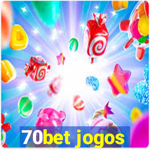 70bet jogos