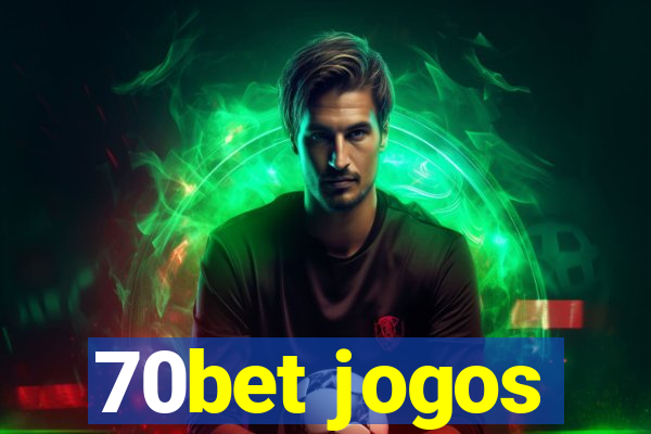 70bet jogos