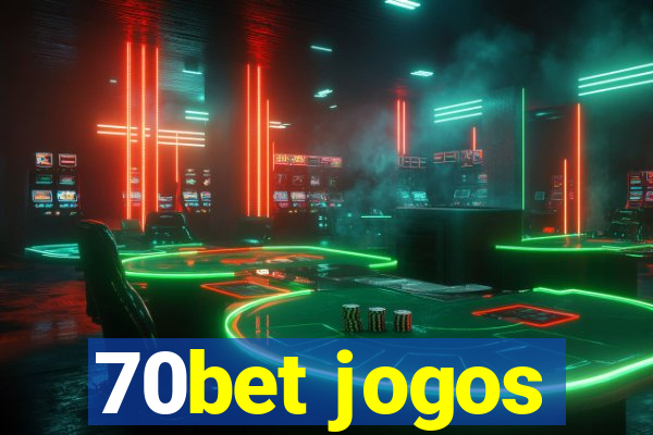 70bet jogos