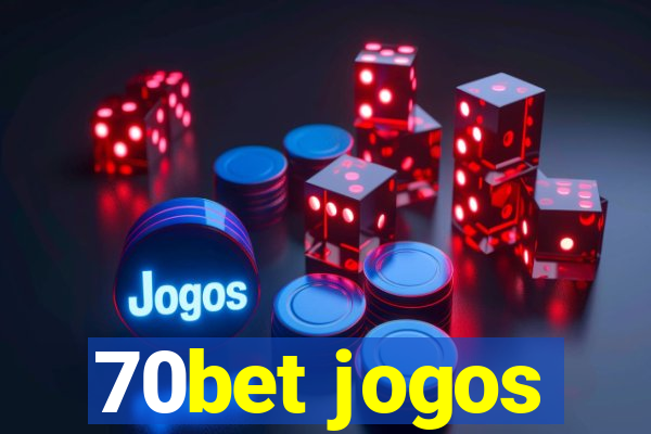 70bet jogos