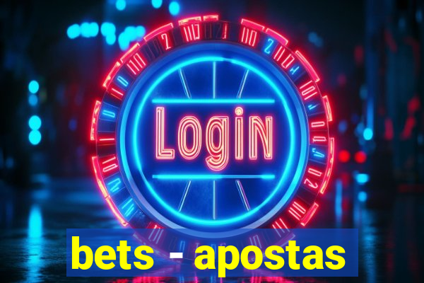 bets - apostas