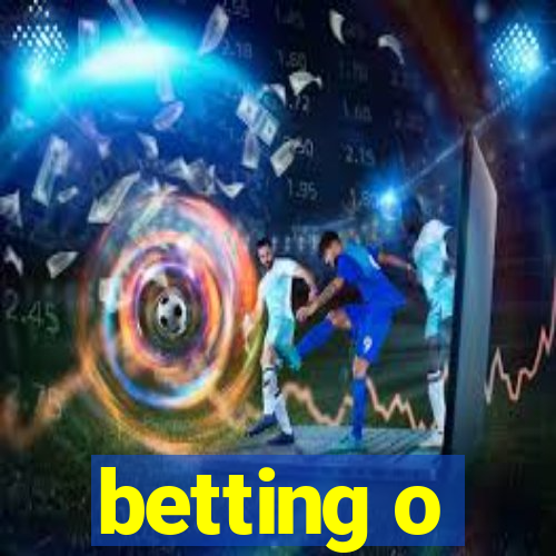 betting o