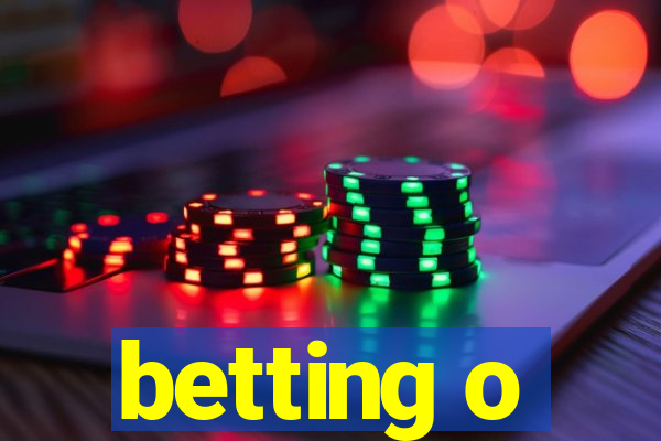 betting o