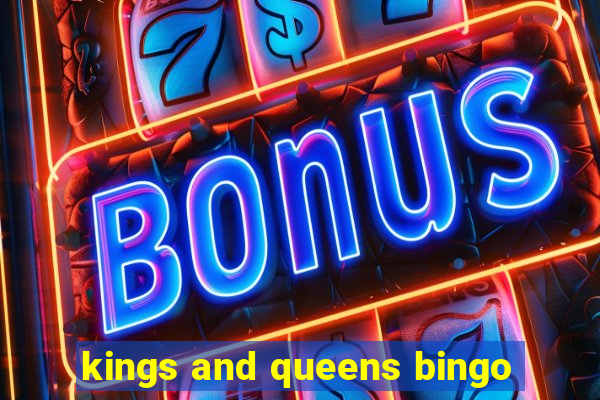 kings and queens bingo