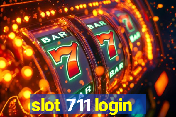 slot 711 login