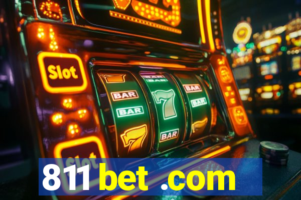 811 bet .com