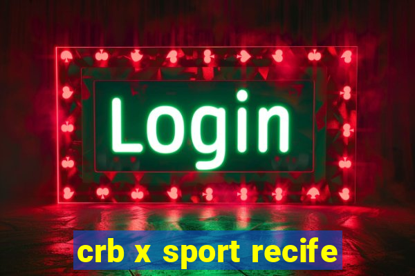 crb x sport recife