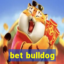 bet bulldog