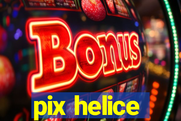 pix helice