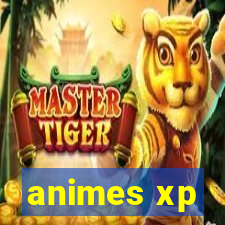 animes xp