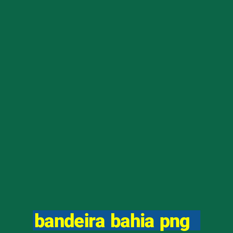 bandeira bahia png