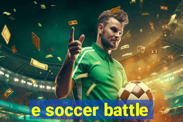 e soccer battle