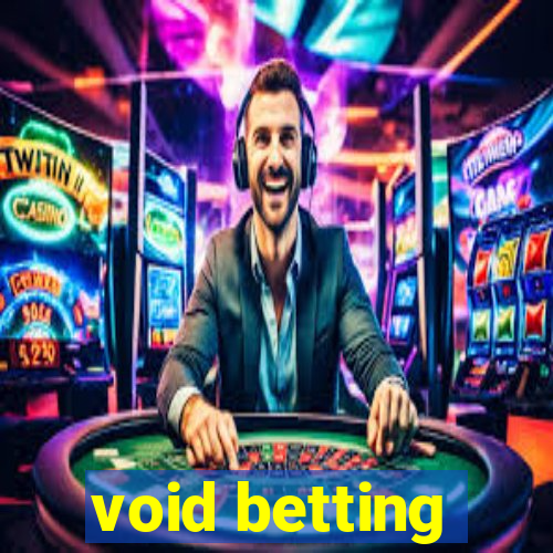 void betting