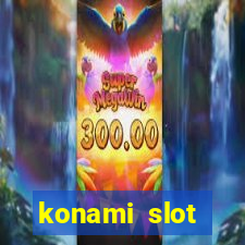 konami slot machines list