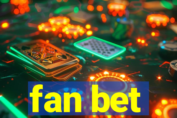 fan bet