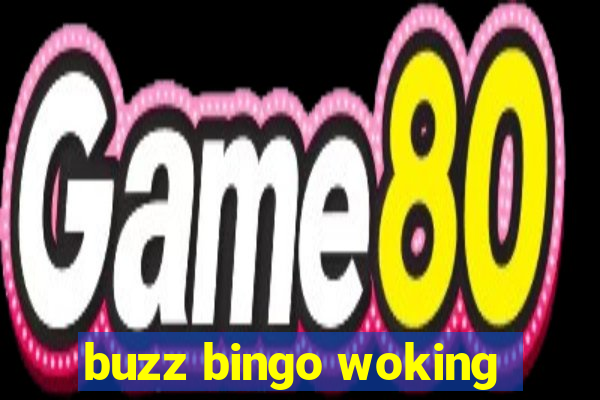 buzz bingo woking