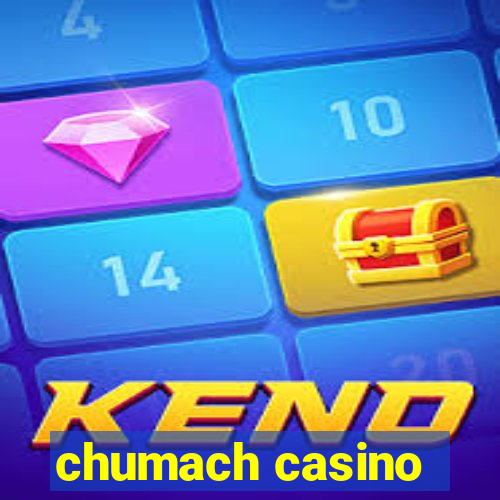 chumach casino