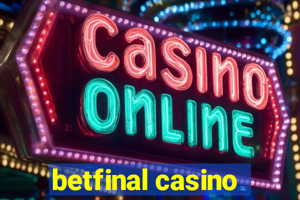 betfinal casino