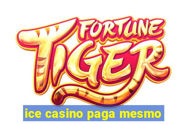 ice casino paga mesmo