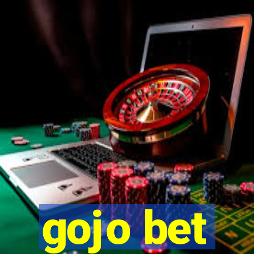 gojo bet