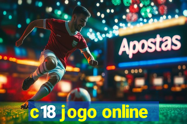 c18 jogo online