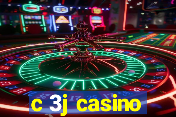 c 3j casino